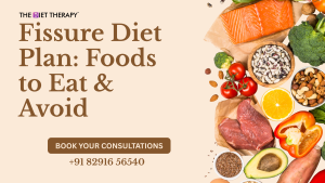 Fissure Diet Plan - Foods to Eat & Avoid Dt. Shweta Shah Panchal